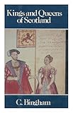 Front cover for the book The kings & queens of Scotland by Caroline Bingham