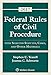 Federal Rules of Civil Procedure: with Selected Statutes, Cases, and Other Materials 2017 Supplement (Supplements)