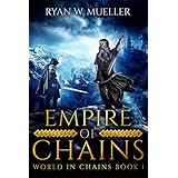 Empire of Chains (World in Chains Book 1)