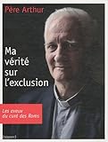 Ma Verite Sur l'Exclusion by 