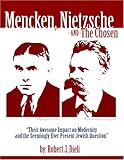 Mencken, Nietzsche, and The Chosen by 