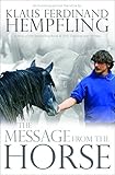 The Message from the Horse by Klaus  Ferdinand Hempfling