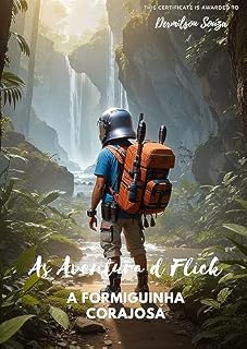 Livro A Formiguinha Corajosa: Descubra o mundo através dos olhos curiosos de Flick.