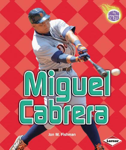 Miguel Cabrera (Amazing Athletes (Paperback))
