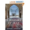 A History of Iran: Empire of the Mind