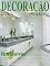 Livro Amplitude, conforto e luxuosidade renovam o conceito de sala de banho!: Decoração e Estilo Casa Edição 15