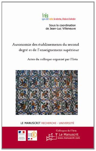 Autonomie des établissements du second degré et de l'enseignement supérieur