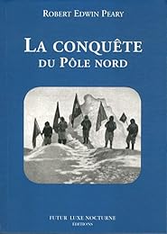La  conquête du pôle Nord