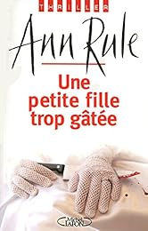 Une  petite fille trop gâtée