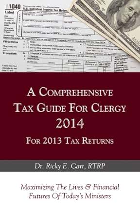 A Comprehensive Tax Guide For Clergy 2014 For 2013 Tax