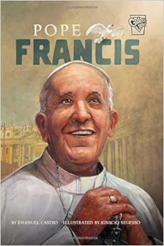 Pope Francis (Graphic Lives) Pope Francis (Graphic Lives)