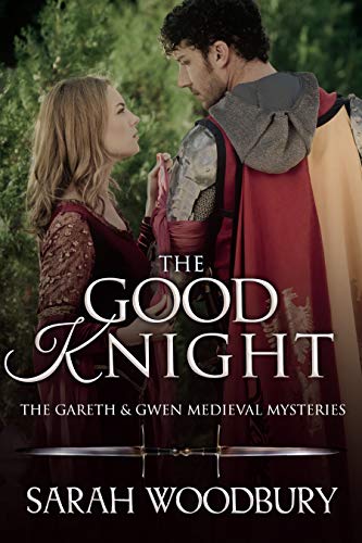 Pendragon Costumes - The Good Knight (The Gareth & Gwen Medieval Mysteries Book