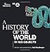 A History Of The World: In 100 Objects
