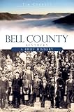 Front cover for the book Bell County, Kentucky: A Brief History (Brief Histories) by Tim Cornett