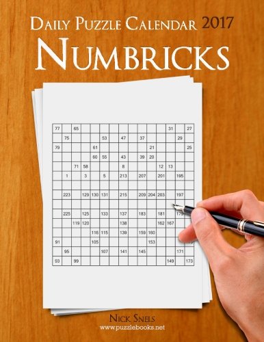 Daily Numbricks Puzzle Calendar 2017 (Daily Puzzle Calendar 2017) by Nick Snels