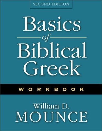 Basics of Biblical Greek: Workbook by William D. Mounce (2003-08-01)