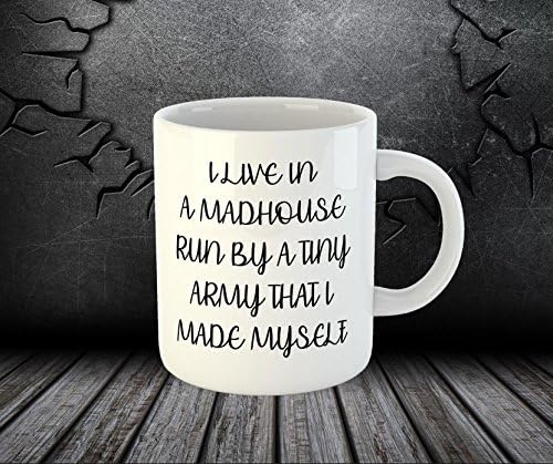 I Live In A Madhouse Run By A Tiny Army That I Made Myself Tea Coffee Mug (Mug + Coaster)