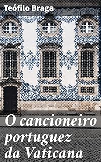 Livro O cancioneiro portuguez da Vaticana