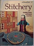 Stitchery: Embroidery, Applique, Crewel - A Sunset Sunset Books (1974-10-03) by