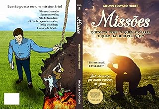 Livro Missões: O Senhor disse: "A quem enviarei, e quem há de ir por nós?"