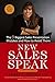 New Sales Speak: The 9 Biggest Sales Presentation Mistakes and How To Avoid Them