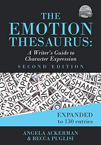 The Emotion Thesaurus A Writer S Guide To Character Expression Second Edition 1 Ackerman Angela Puglisi Becca Amazon Sg Books