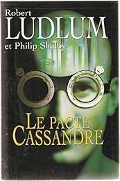 Le  pacte Cassandre
