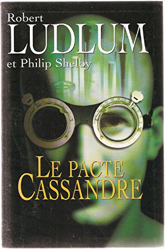 Le  pacte Cassandre