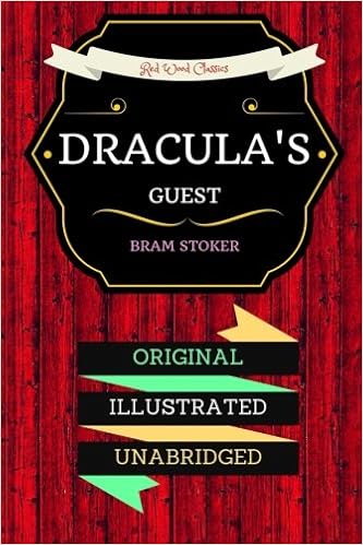 Dracula S Guest By Bram Stoker Illustrated Bram Stoker Leonardo 9781533476685 Amazon Com Books