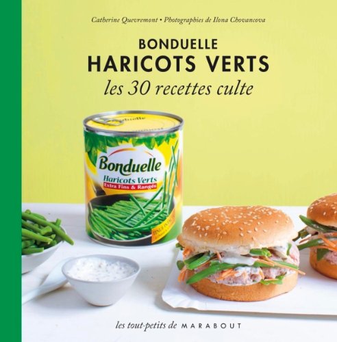 Haricot Vert Bonduelle, les 30 recettes culte by (Hardcover)