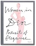 Women in Dior: Portraits of Elegance