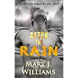 After The Rain: A Sports Romance (One Pass Away Book 1)