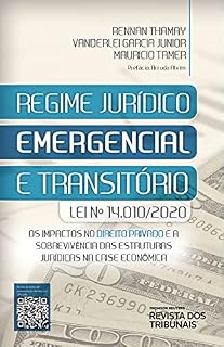 Livro Regime jurídico emergencial e transitório : (Lei nº 14.010/2020) : os impactos no direito privado e a sobrevivência das estruturas jurídicas na crise econômica