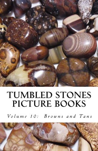 Tumbled Stones Picture Books: Browns and Tans (Volume 10)