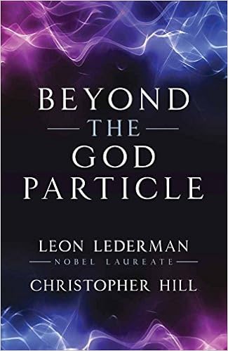 Beyond The God Particle Leon M Lederman Christopher T - 
