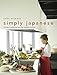 Simply Japanese: Modern Cooking for the Healthy Home by Yoko Arimoto, Fumihiko Watanabe