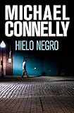 Hielo negro (Harry Bosch) (Spanish Edition)