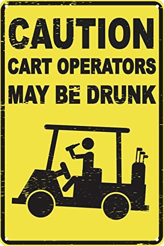 Caution Cart Operators May Be Drunk 12″ x 8″ Funny Tin Sign Golf Accessory Clubhouse Decor Man Cave Sports Bar Wall Art Caution Cart Operators May Be Drunk 12″ x 8″ Funny Tin Sign Golf Accessory Clubhouse Decor Man Cave Sports Bar Wall Art