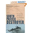 South Pacific Destroyer: The Battle for the Solomons from Savo Island to Vella Gulf