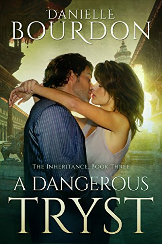 A Dangerous Tryst (The Inheritance Book 3)