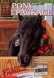 Front cover for the book Pony in a Package by Ben M. Baglio