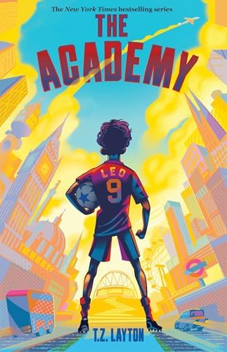 The Academy: A Fun-Filled Football Adventure (The Academy Series