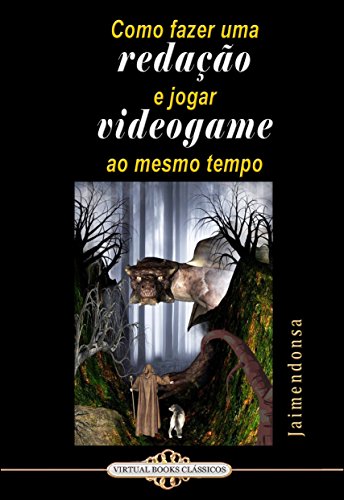 Download Baixar Livro Como fazer uma redação e jogar videogame ao mesmo tempo em PDF EPUB ou Ler Online ...