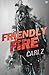 Friendly Fire