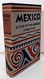 Mexico: A study of two Americas by Stuart Chase