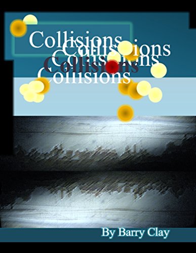 Collisions by Barry Clay