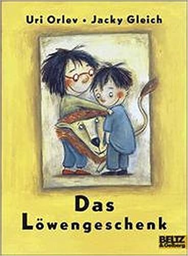 Das Lowengeschenk Vierfarbiges Bilderbuch Gulliver Amazon De Orelv Uri Gleich Jacky Bucher