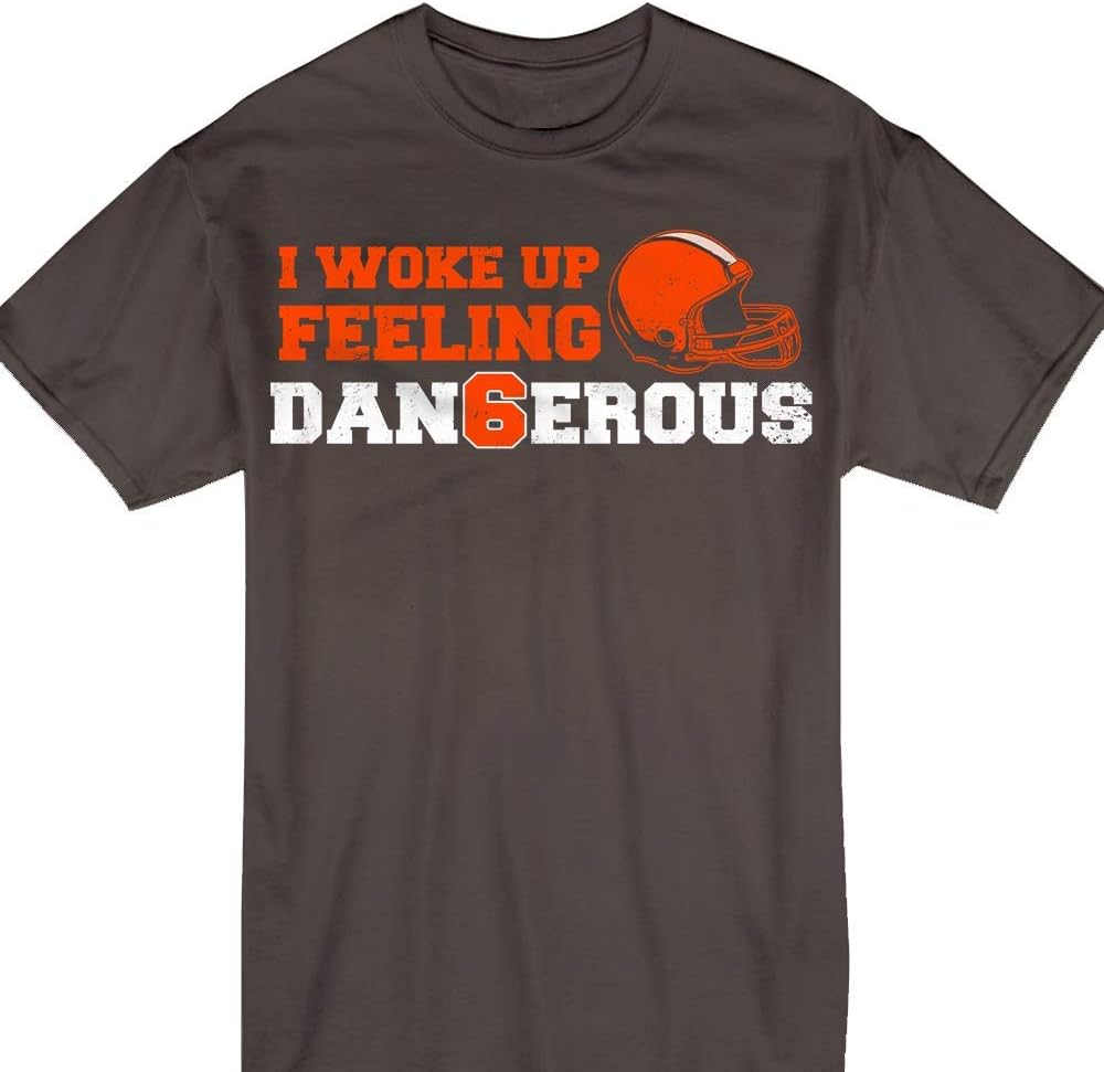 Baker Football I Woke Up Feeling Dangerous Cleverland Tshirts