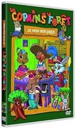 Les Copains De La Forêt - Je Veux Mon Papa