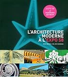 L'architecture moderne à l'Expo 58: pour un monde plus humain (French Edition) by